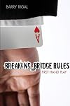 Breaking the Bridge Rules: First Hand Play