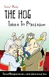 The Hog Takes to Precision