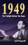 1949: The Twilight Before the Dawn