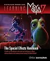 Learning Maya 7: The Special Effects Handbook