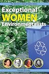 Exceptional Women Environmentalists (Women's Hall of Fame Series)