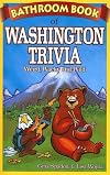 Bathroom Book of Washington Trivia: Weird, Wacky and Wild