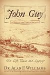 John Guy of Bristol and Newfoundland: His Life, Times and Legacy
