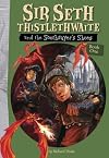Sir Seth Thistlethwaite and the Soothsayer's Shoes