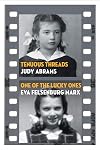 Tenuous Threads/One of the Lucky Ones