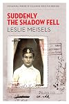 Suddenly the Shadow Fell (The Azrieli Series of Holocaust Survivor Memoirs)