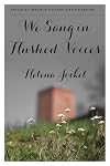 We Sang in Hushed Voices