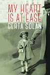 My Heart is at Ease (Azrieli Series of Holocaust Survivors Memoirs)