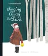 Singing Away the Dark