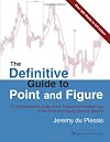 The Definitive Guide to Point and Figure