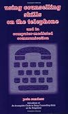 Using Counselling Skills on the Telephone and in Computer-mediated Communication