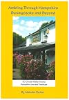 Ambling Through Hampshire, Basingstoke and Beyond: 30 Circular Walks Around Hampshire Inns and Teashops