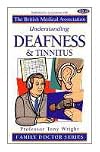 DEAFNESS AND TINNITUS (UNDERSTANDING S.)