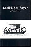 English Sea Power 871-1100Ad