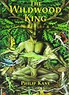 The Wildwood King - Philip Kane