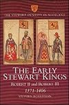 The Early Stewart Kings: Robert II and Robert III, 1371-1406