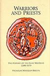 Warriors and Priests: History of the Clan Maclean, 1300-1570