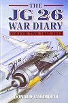 The JG26 War Diary, Vol. 2: 1943-1945