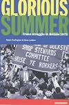 Glorious Summer (Class Struggle in Britain, 1972)