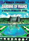 French Entree French Gardens - A Region by Region Guide (No.16)