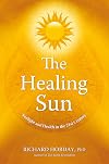 The Healing Sun: Sunlight and Health in the 21st Century