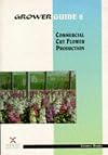 Commercial Cut Flower Production (Grower Guides)