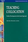 Teaching Collocation - Further Developments in the Lexical Approach