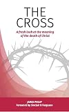 The Glory of the Cross: The Great Crescendo of the Gospel (Didasko Files)