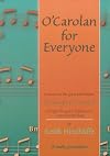 O'Carolan for Everyone: 55 Tunes by the Great Irish Harper Turlough O'Carolan Arranged for Guitar, Keyboard or Instrumental Duet