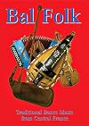 Bal Folk: Traditional Dance Music from Central France