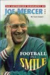 Football With A Smile: The Authorised Biography of Joe Mercer, OBE
