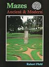Mazes: Ancient & Modern