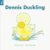 Dennis Duckling: Going into Care Bk. 1