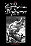 More Confessions & Experiences: Vol 2