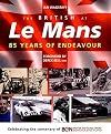 The British at Le Mans: 85 Years of Endeavour