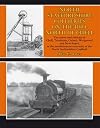 North Staffordshire Collieries on the Hill North of Chell: The Mines and Railways at Chell, Turnhurst, Oxford, Wedgwood and Newchapel