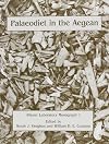 Palaeodiet in the Aegean (Oxbow Monographs Series, 96)