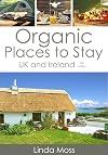 Organic Places to Stay in the UK