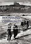 Rekindling Community: Connecting People, Environment and Spirituality (Schumacher Briefing)