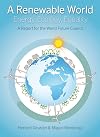 A Renewable World: Energy, Ecology, Equality