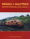 Diesels & Electrics: Locomotives International: Vol 2,No.2