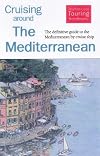 Cruising Around the Mediterranean (Thomas Cook Touring Handbooks)