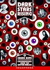 Dark Stars Rising: Conversations from the Outer Realms