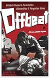 Offbeat: British Cinema's Curiosities, Obscurities and Forgotten Gems