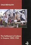 Settlement of Indians in Guyana: 1890-1930
