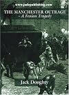 The Manchester Outrage: A Fenian Tragedy