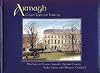 Armagh, City of Light and Learning: Paintings and Stories From the Orchard County