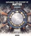 Exploring the Mystery of Matter: The ATLAS Experiment