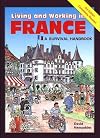 Living and Working in France: A Survival Handbook