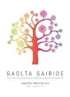 Gaolta gairide: Rogha dánta comhaimseartha ar théamaí óige agus caidrimh teaghlaigh (Irish Edition)